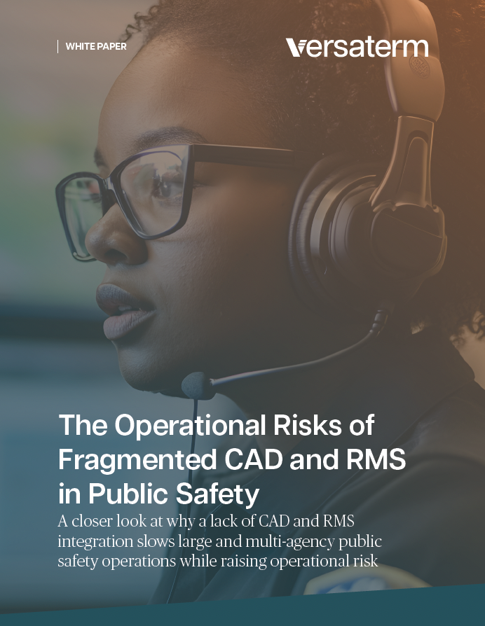 The Operational Risks of Fragmented CAD and RMS in Public Safety ...